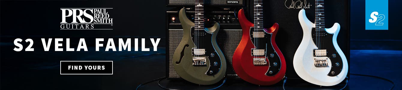 PRS S2 Vela Family